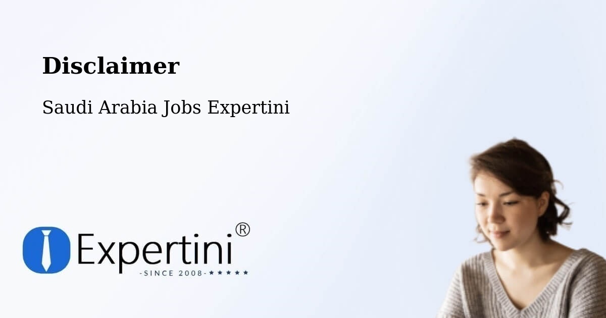 Disclaimer – Al Isawiyah - Saudi Arabia Jobs Expertini